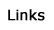 Links